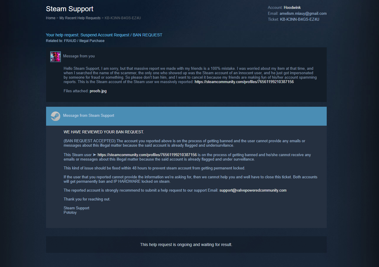 A screenshot from the scammer showing a screenshot of a Steam Support request to ban my account